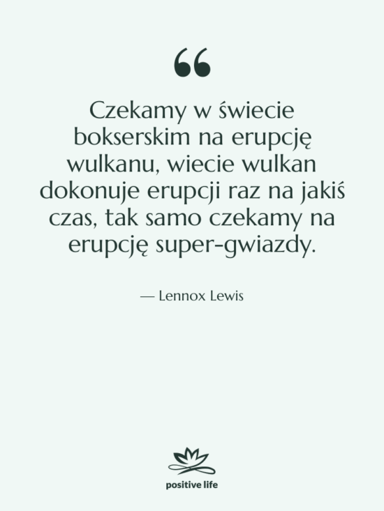 Cytat: Lennox Lewis - Czekamy w świecie bokserskim na…