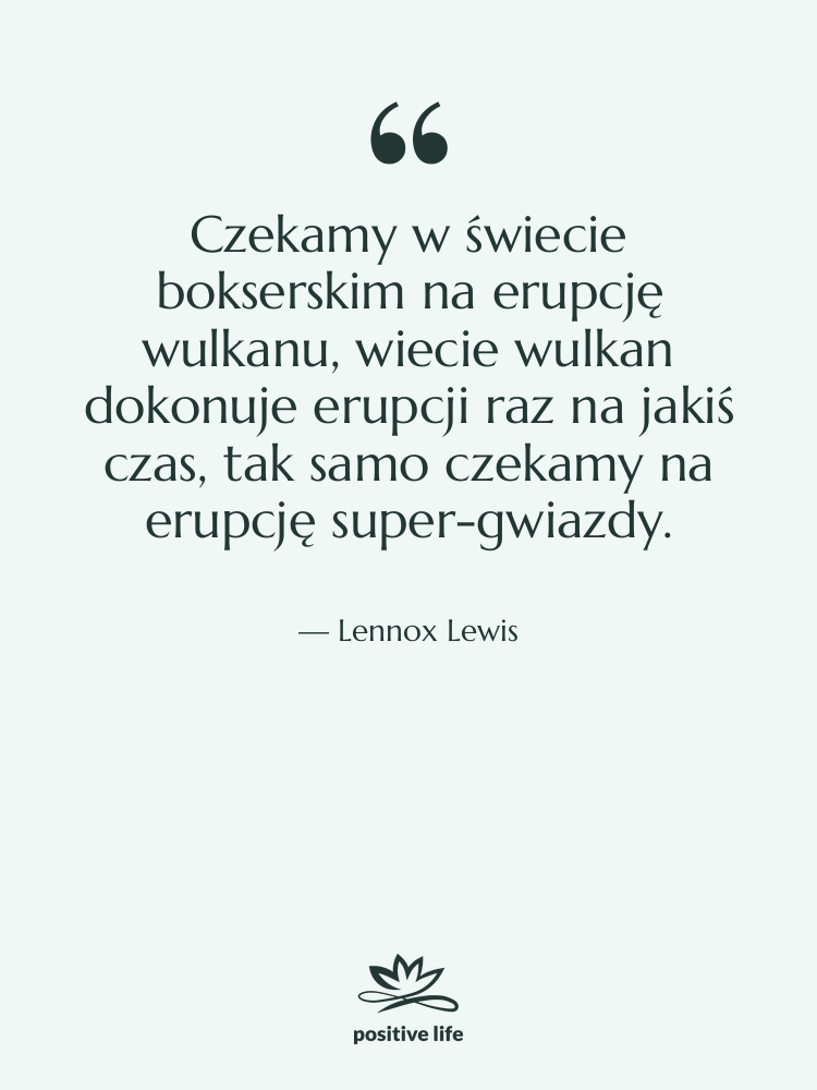 Cytat: Lennox Lewis - Czekamy w świecie bokserskim na…