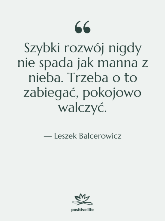 Cytat: Leszek Balcerowicz - Szybki rozwój nigdy nie spada…