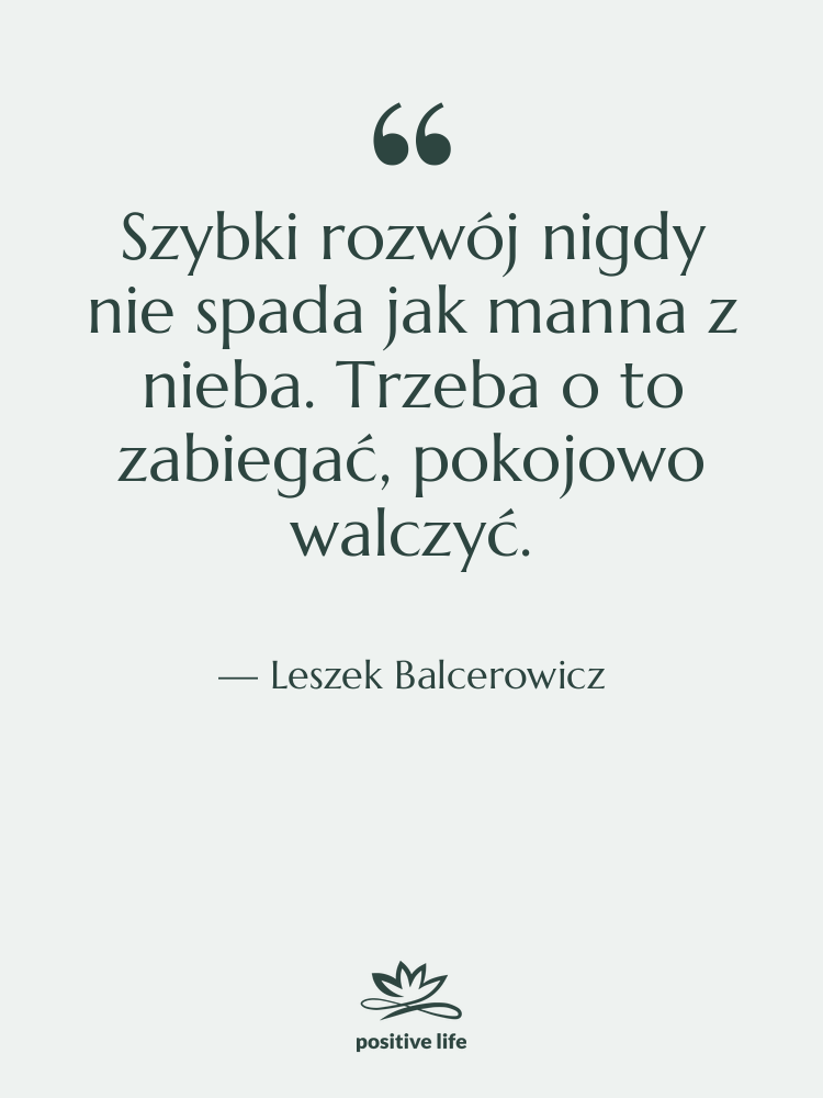 Cytat: Leszek Balcerowicz - Szybki rozwój nigdy nie spada…