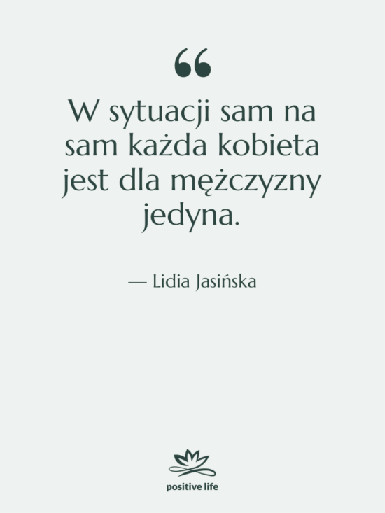 Cytat: Lidia Jasińska - W sytuacji sam na sam…