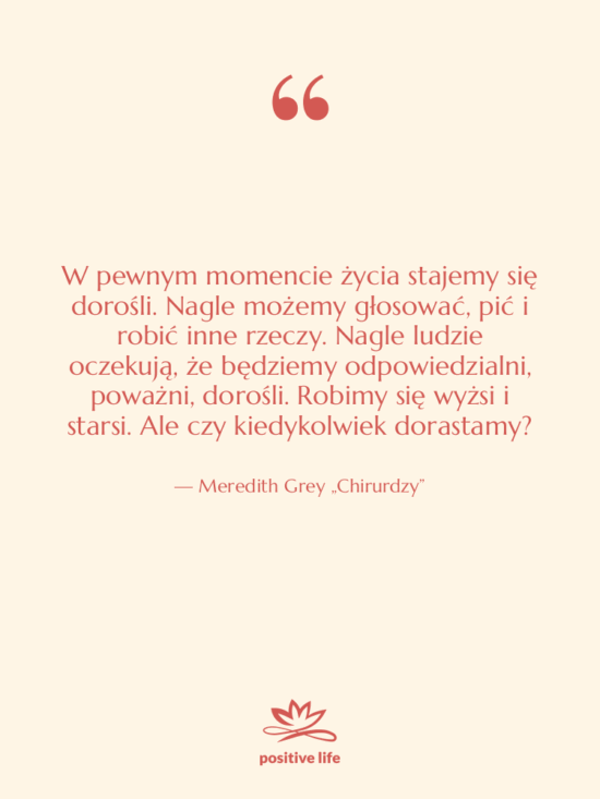 Cytat: Meredith Grey „Chirurdzy” - W pewnym momencie życia stajemy…