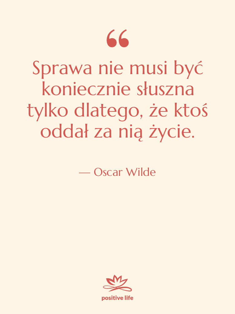 Cytat: Oscar Wilde - Sprawa nie musi być koniecznie…