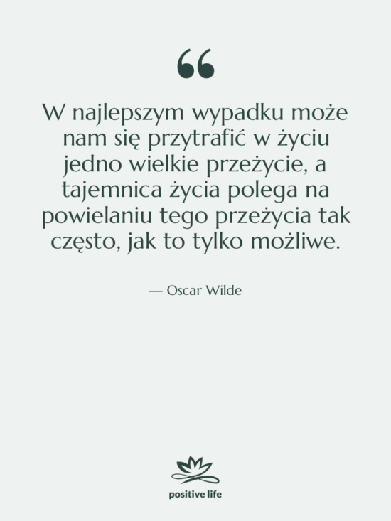 Cytat: Oscar Wilde - W najlepszym wypadku może nam…