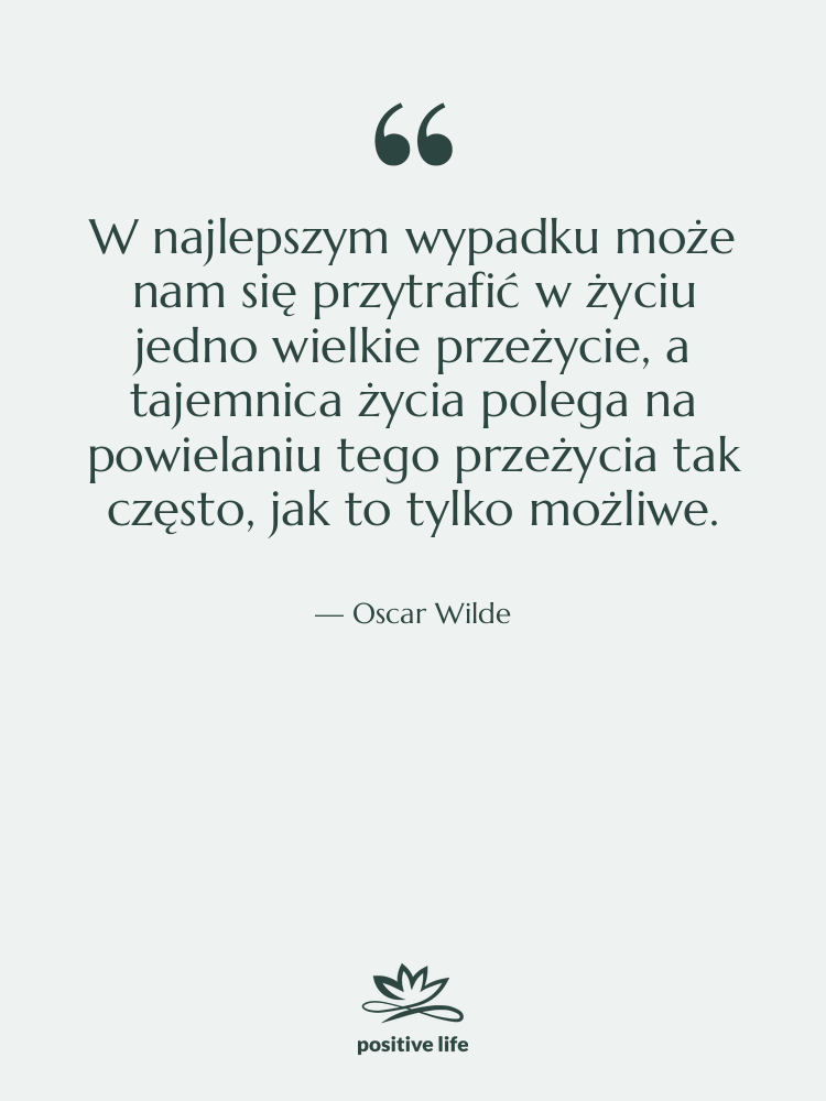 Cytat: Oscar Wilde - W najlepszym wypadku może nam…