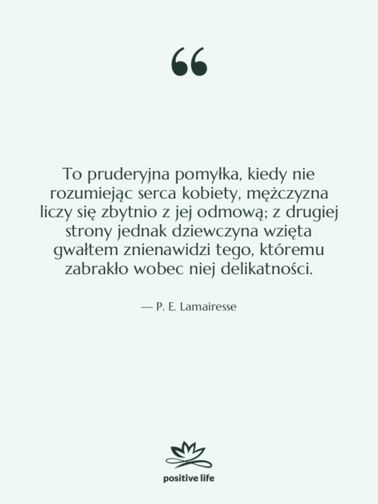 Cytat: P. E. Lamairesse - To pruderyjna pomyłka, kiedy nie…