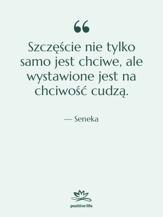 Cytat: Seneka - Szczęście nie tylko samo jest…