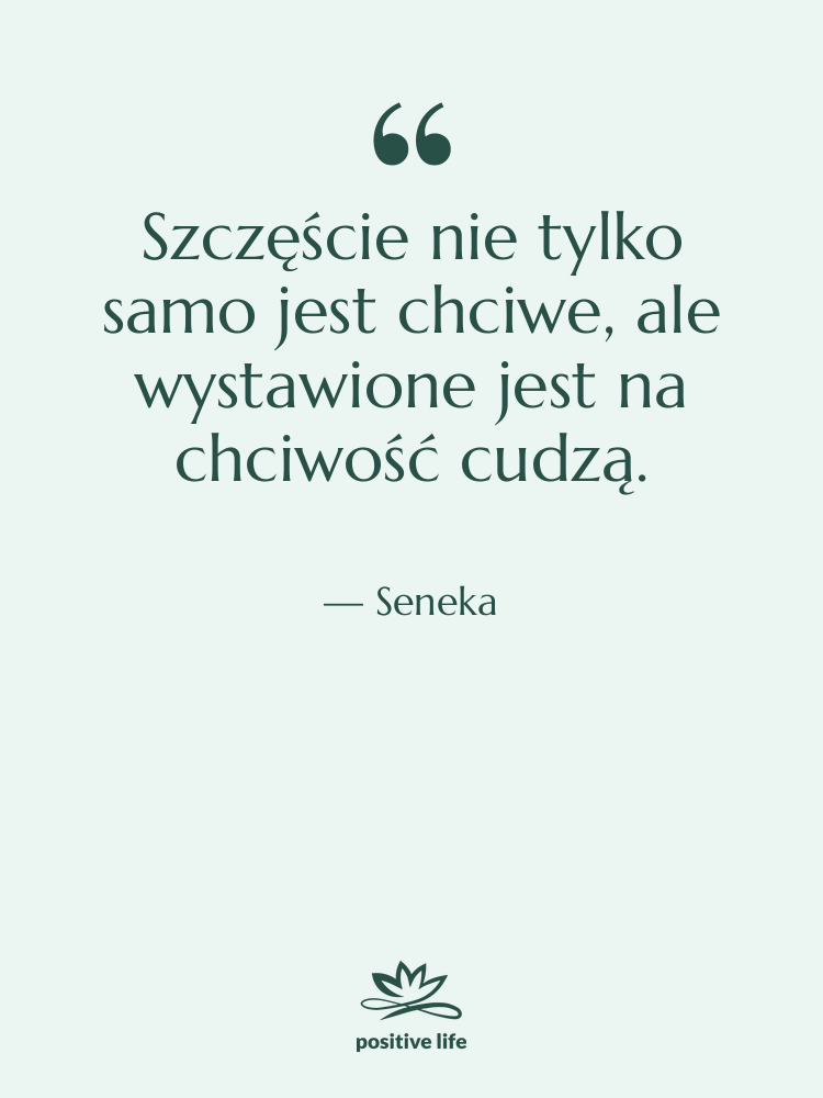 Cytat: Seneka - Szczęście nie tylko samo jest…