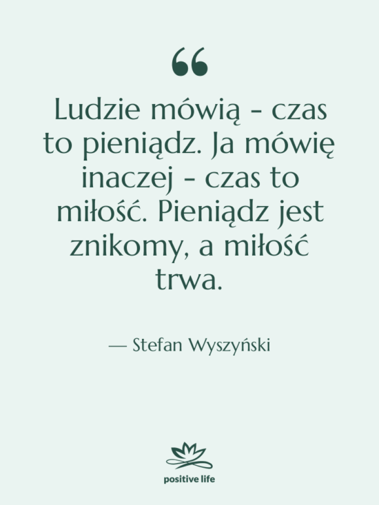 Cytat: Stefan Wyszyński - Ludzie mówią - czas to…