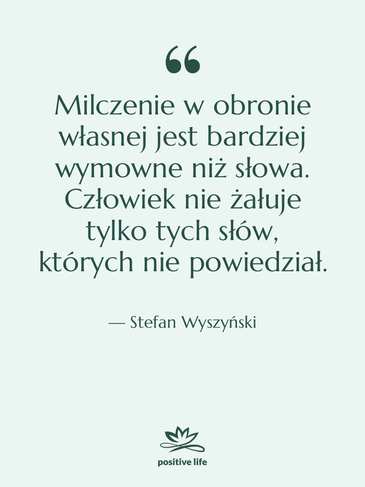 Cytat: Stefan Wyszyński - Milczenie w obronie własnej jest…