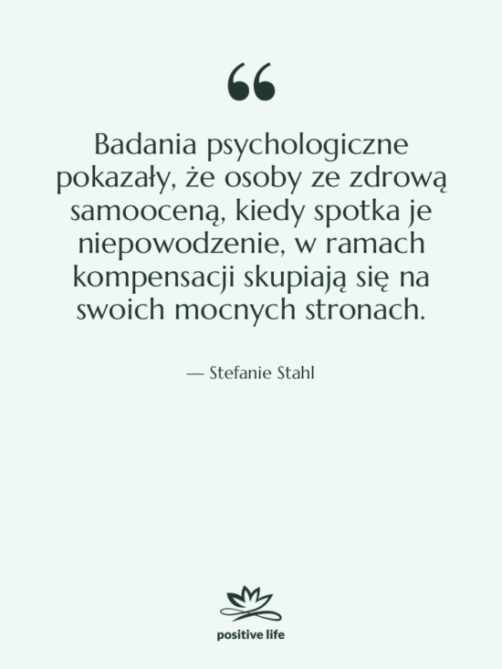 Cytat: Stefanie Stahl - Badania psychologiczne pokazały, że osoby…