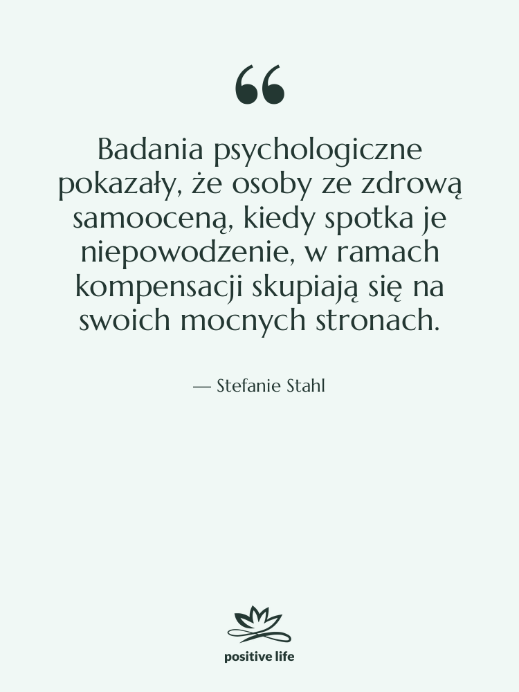 Cytat: Stefanie Stahl - Badania psychologiczne pokazały, że osoby…
