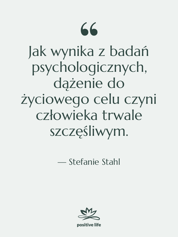 Cytat: Stefanie Stahl - Jak wynika z badań psychologicznych,…