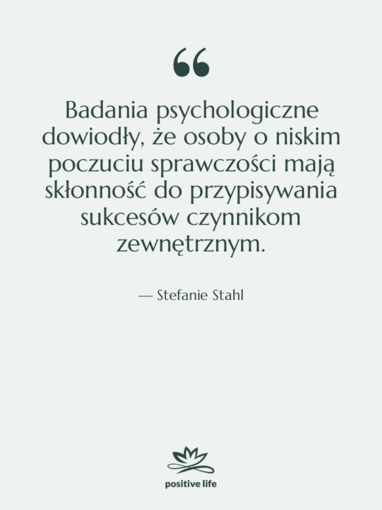 Cytat: Stefanie Stahl - Badania psychologiczne dowiodły, że osoby…