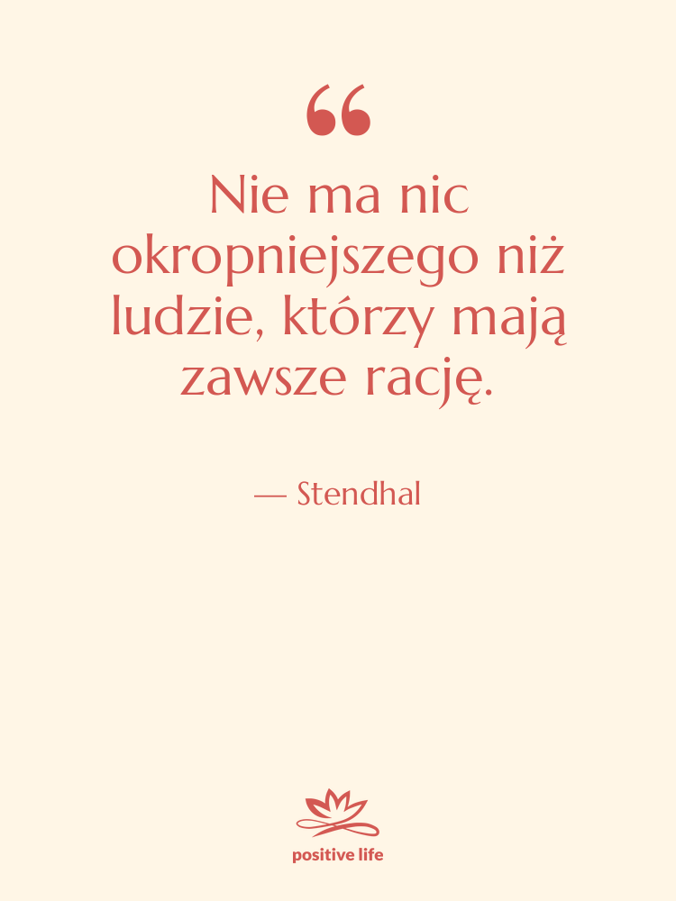 Cytat: Stendhal - Nie ma nic okropniejszego niż…