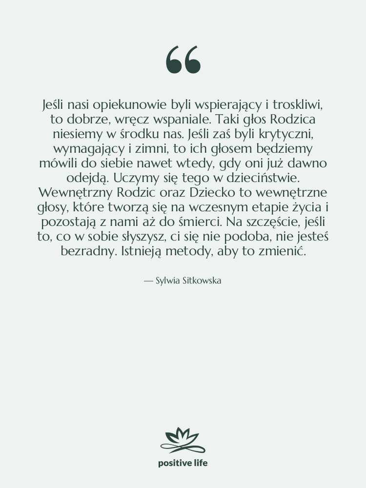 Cytat: Sylwia Sitkowska - Jeśli nasi opiekunowie byli wspierający…