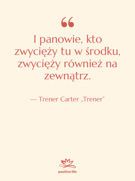 Cytat: Trener Carter „Trener” - I panowie, kto zwycięży tu…