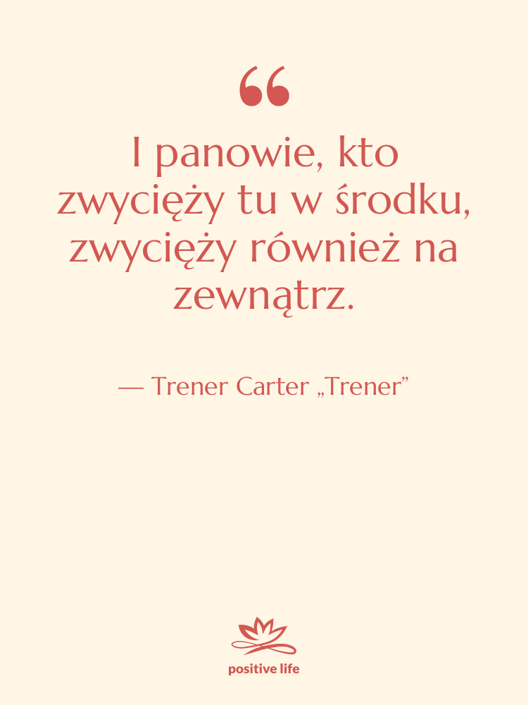 Cytat: Trener Carter „Trener” - I panowie, kto zwycięży tu…