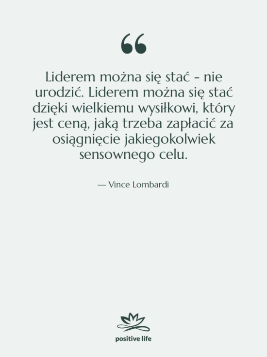 Cytat: Vince Lombardi - Liderem można się stać -…