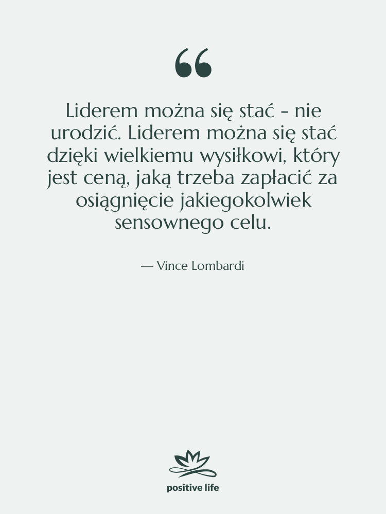 Cytat: Vince Lombardi - Liderem można się stać -…