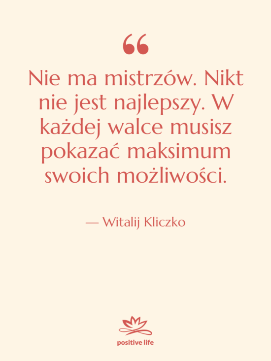 Cytat: Witalij Kliczko - Nie ma mistrzów. Nikt nie…