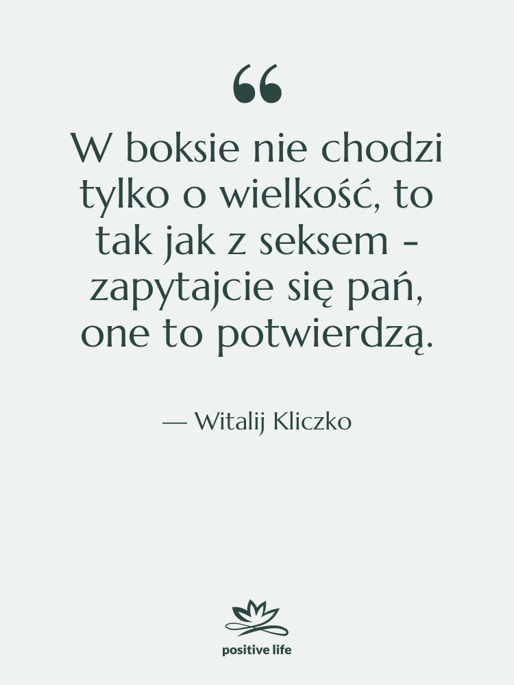 Cytat: Witalij Kliczko - W boksie nie chodzi tylko…