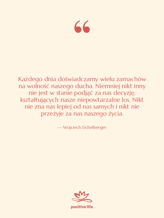 Cytat: Wojciech Eichelberger - Każdego dnia doświadczamy wielu zamachów…