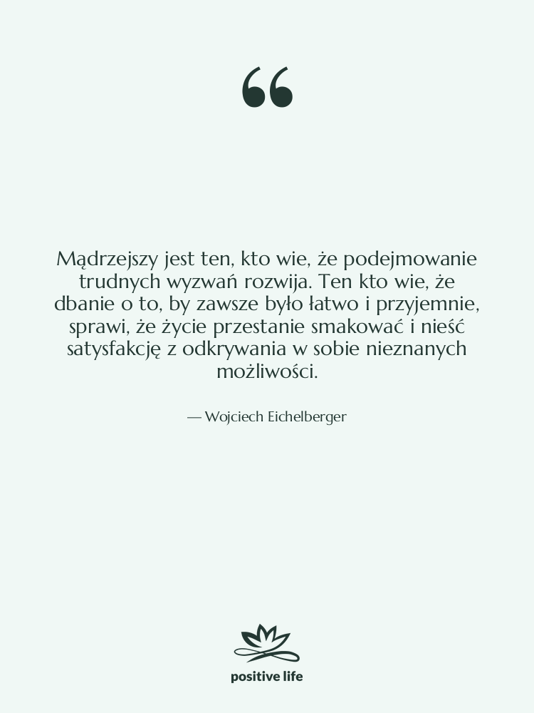 Cytat: Wojciech Eichelberger - Mądrzejszy jest ten, kto wie,…