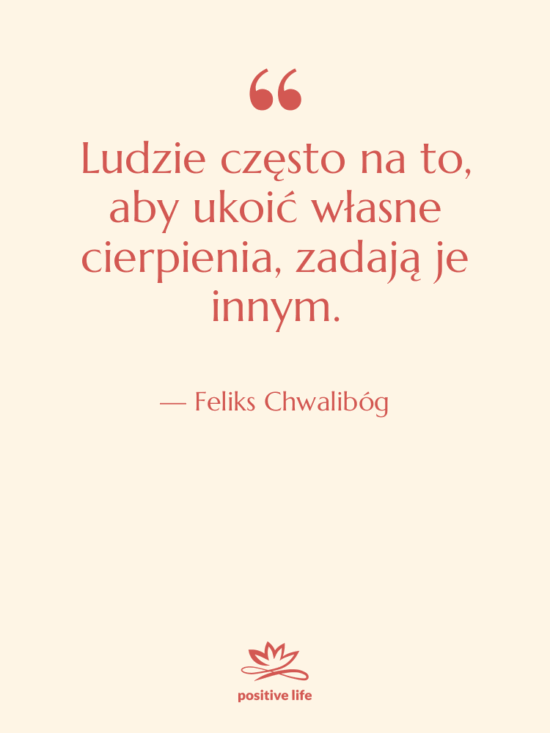 Cytat: Feliks Chwalibóg - Ludzie często na to, aby…