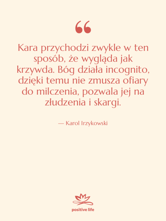 Cytat: Karol Irzykowski - Kara przychodzi zwykle w ten…
