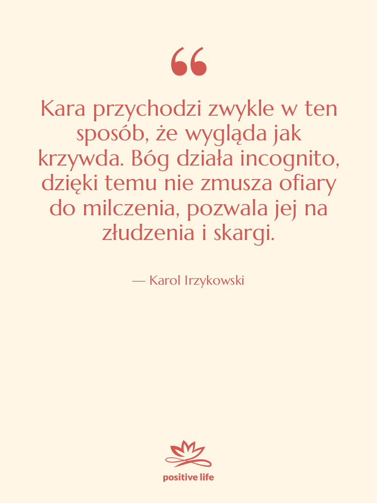 Cytat: Karol Irzykowski - Kara przychodzi zwykle w ten…