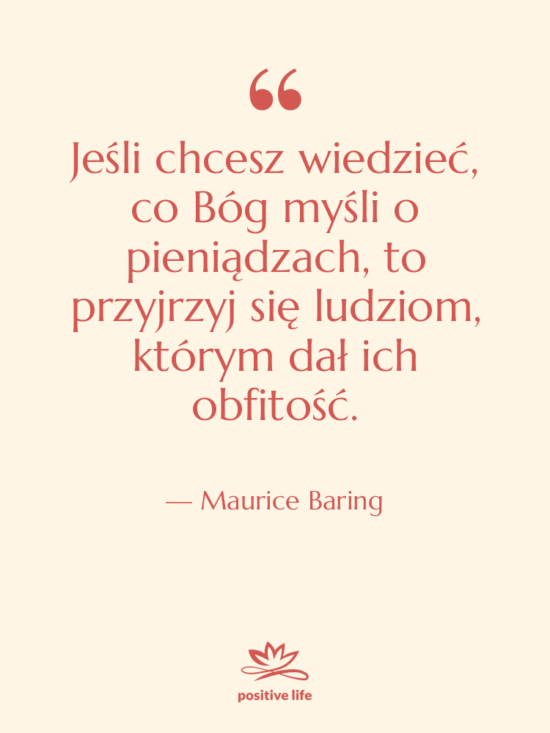 Cytat: Maurice Baring - Jeśli chcesz wiedzieć, co Bóg…