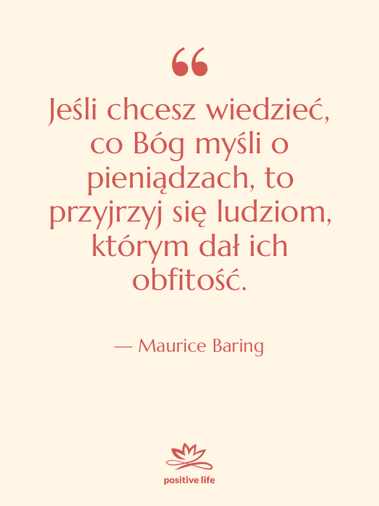 Cytat: Maurice Baring - Jeśli chcesz wiedzieć, co Bóg…