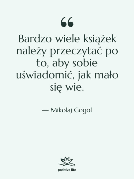 Cytat: Mikołaj Gogol - Bardzo wiele książek należy przeczytać…