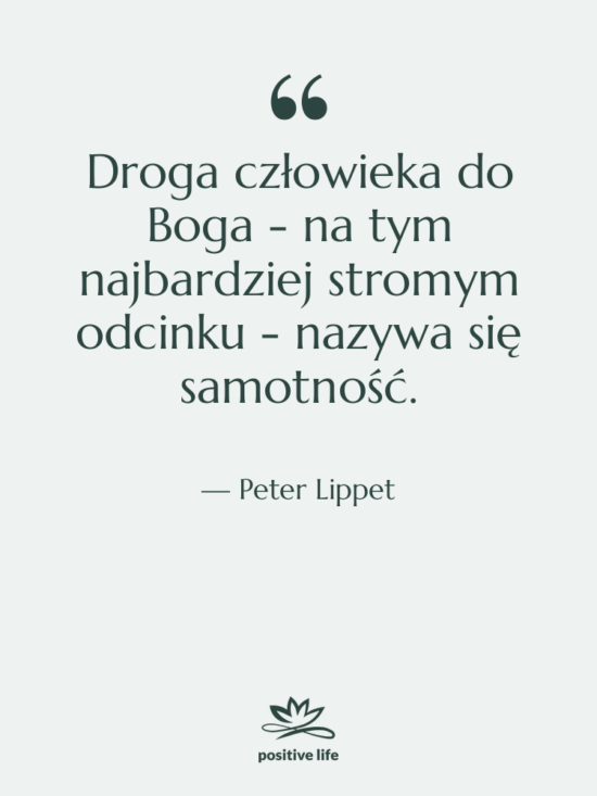 Cytat: Peter Lippet - Droga człowieka do Boga -…