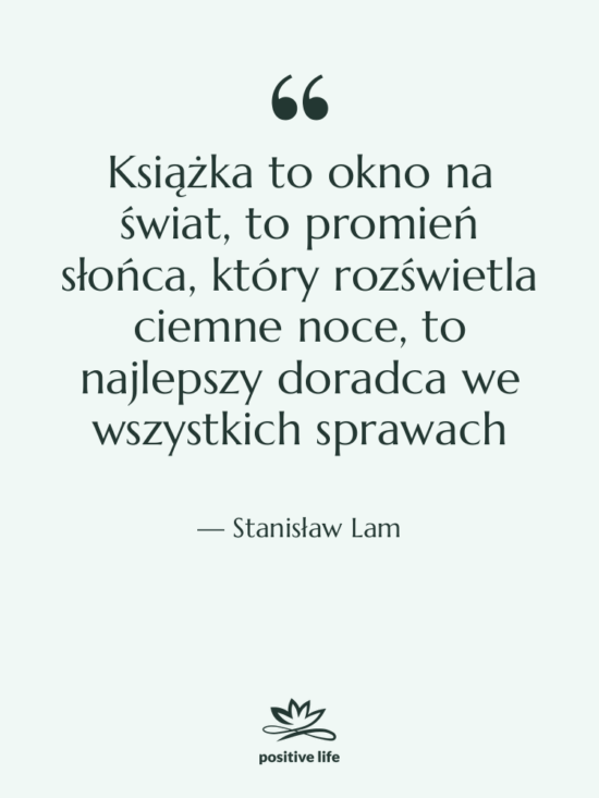 Cytat: Stanisław Lam - Książka to okno na świat,…