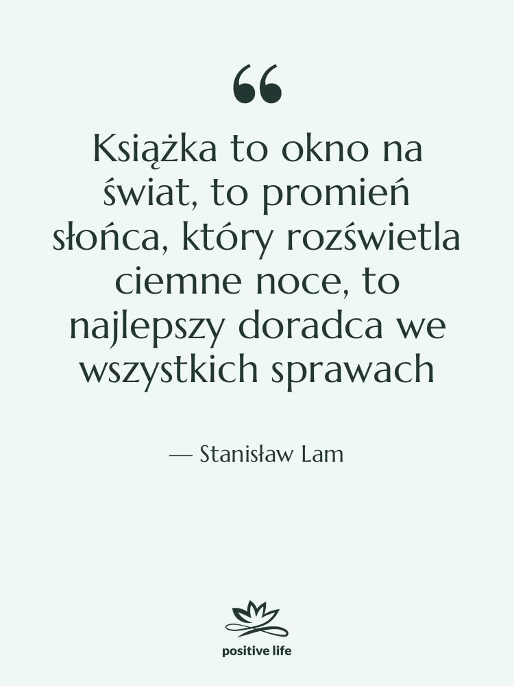 Cytat: Stanisław Lam - Książka to okno na świat,…