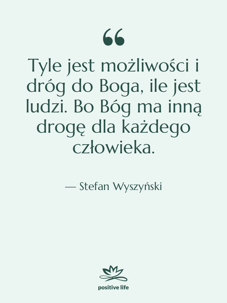 Cytat: Stefan Wyszyński - Tyle jest możliwości i dróg…
