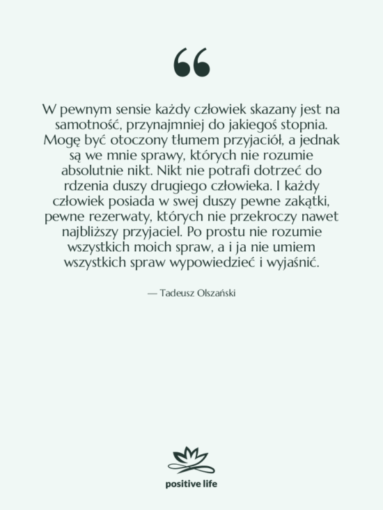 Cytat: Tadeusz Olszański - W pewnym sensie każdy człowiek…