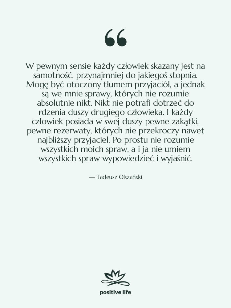 Cytat: Tadeusz Olszański - W pewnym sensie każdy człowiek…