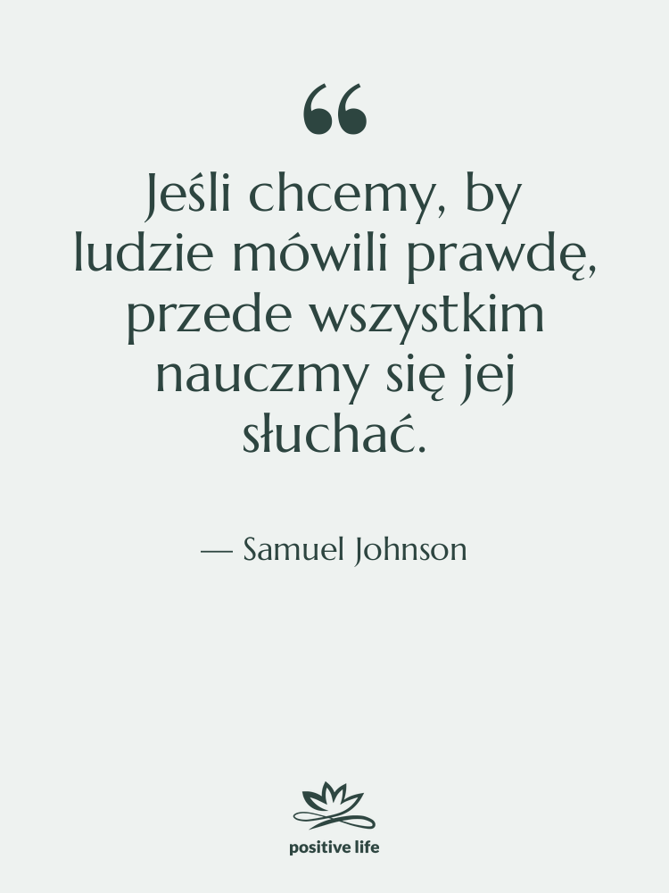 Cytat: Samuel Johnson - Jeśli chcemy, by ludzie mówili…