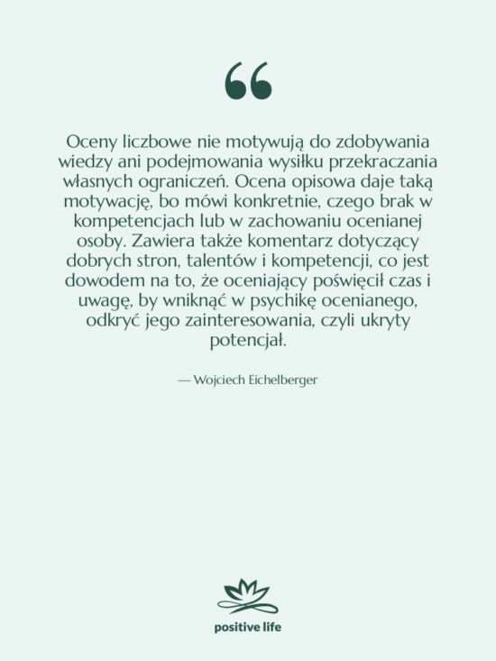Cytat: Wojciech Eichelberger - Oceny liczbowe nie motywują do…