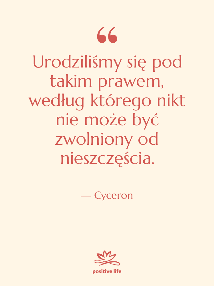 Cytat: Cyceron - Urodziliśmy się pod takim prawem,&hellip;