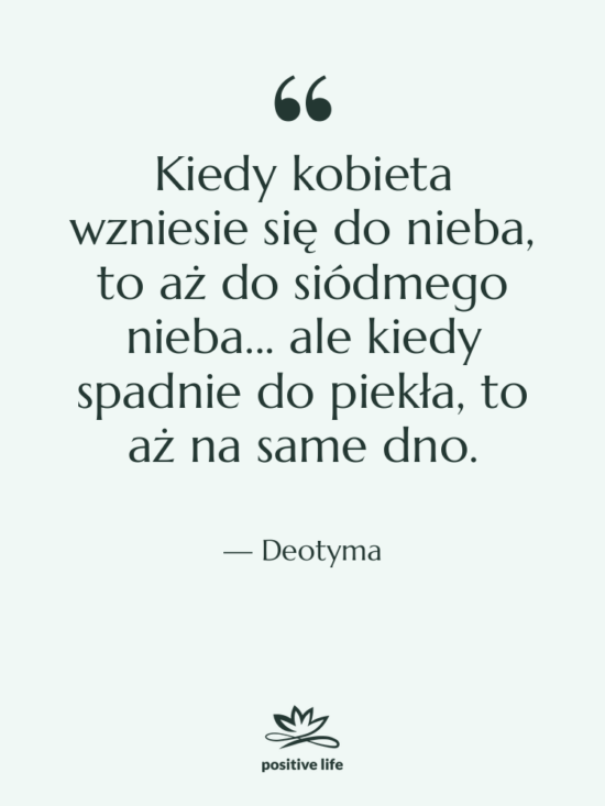 Cytat: Deotyma - Kiedy kobieta wzniesie się do&hellip;