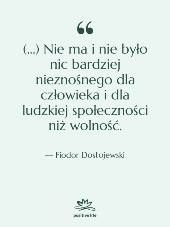 Cytat: Fiodor Dostojewski - (...) Nie ma i nie&hellip;