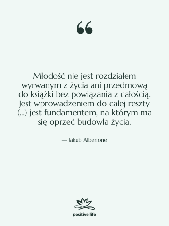 Cytat: Jakub Alberione - Młodość nie jest rozdziałem wyrwanym&hellip;