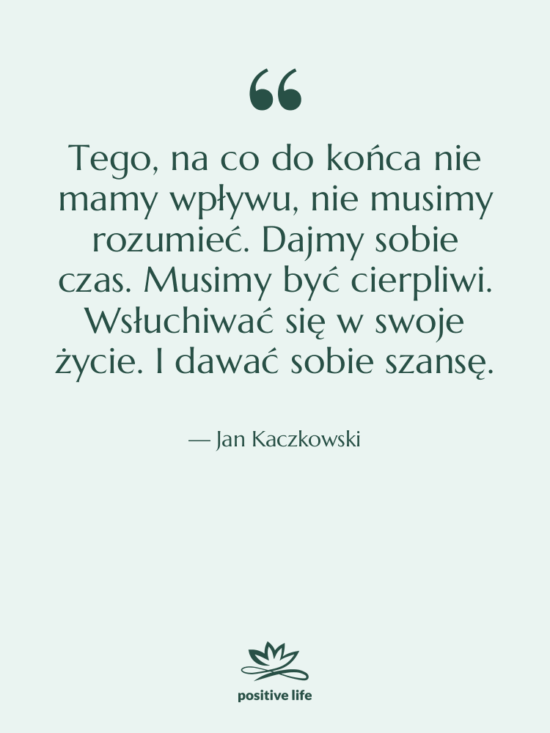 Cytat: Jan Kaczkowski - Tego, na co do końca&hellip;