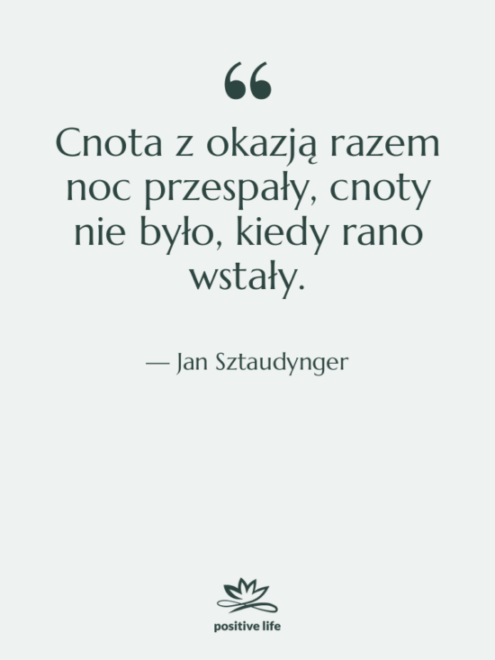 Cytat: Jan Sztaudynger - Cnota z okazją razem noc&hellip;