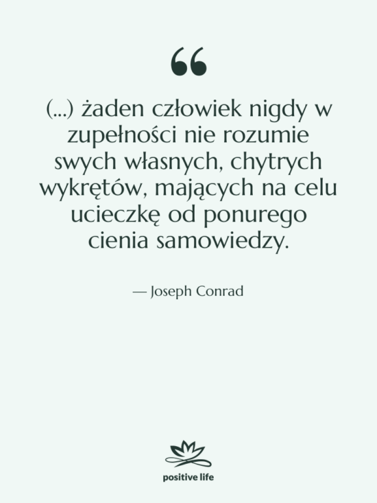 Cytat: Joseph Conrad - (...) żaden człowiek nigdy w&hellip;