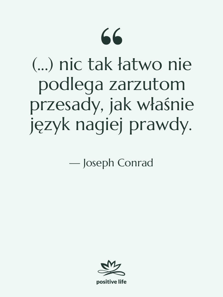 Cytat: Joseph Conrad - (...) nic tak łatwo nie&hellip;